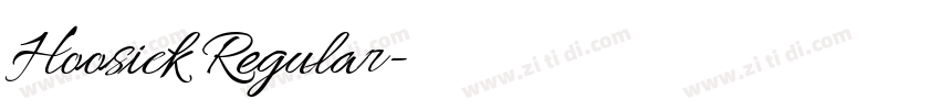 Hoosick Regular字体转换 Hoosick Regular字体转换